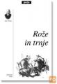 Janez Trdina - Rože In Trnje