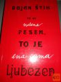 TO NI NOBENA PESEM. TO JE ENA SAMA LJUBEZEN - BOJAN ŠTIH