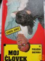 MOJ ČLOVEK - IZ PASJEGA DNEVNIKA - EVGEN JURIČ