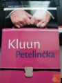 Petelinčka-Kluun, kot nova, primerna za darilo