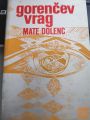 GORENČEV VRAG  -  MATE DOLENC